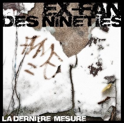 La Derniere Mesure - Ex-Fan Des Nineties (2014)
