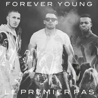 Forever Young - Le Premier Pas (2014)