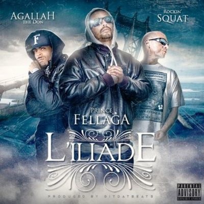 Prince Fellaga, Rockin' Squat & Agallah - L’iliade (2014)