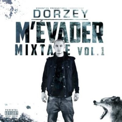 Dorzey - M’evader Mixtape Vol.1 (2014)