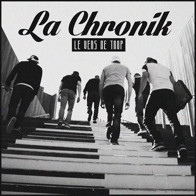 La Chronik - Le Vers De Trop (2014)