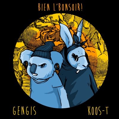 Gengis & Koos-T - Bien L’bonsoir! (2014)