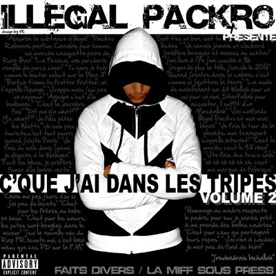 Illegal Packro - C'que J'ai Dans Les Tripes Vol. 2 (2010)