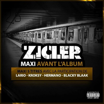 Zicler - Maxi Avant L’album (2014)
