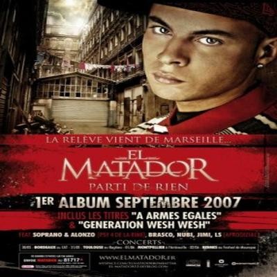 El Matador - Avant Parti De Rien (2007)