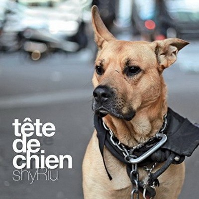 ShyRiu - Tуte De Chien (Reedition) (2014)