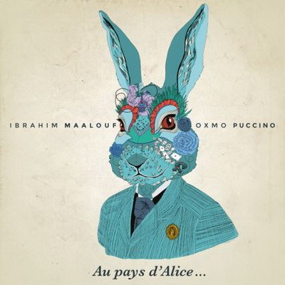 Ibrahim Maalouf & Oxmo Puccino - Au Pays D’Alice (2014)