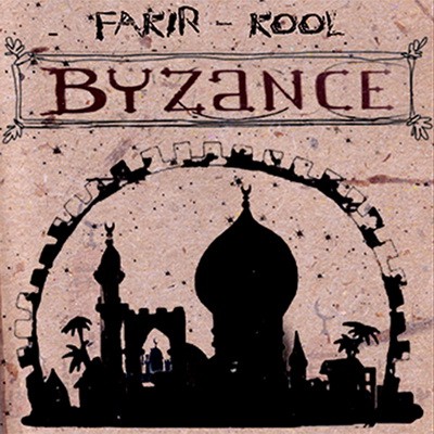 Fakir & Kool - Byzance (2014)
