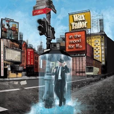 Wax Tailor - In The Mood For Life (2009)