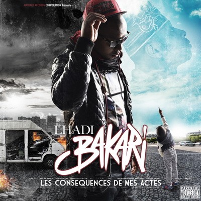 Lhadi Bakari - Les Consequences De Mes Actes (2015)