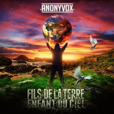 Anonyvox - Fils De La Terre Enfant du Ciel (2015)