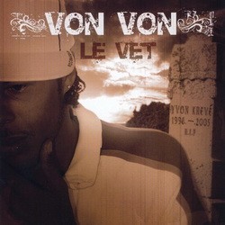 Yvon Kreve - Von Von Le Vet (2005)