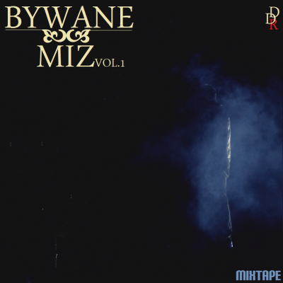 Miz Bywane - Miz Vol. 1 92015)