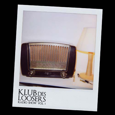 Le Klub Des Loosers - Radio Show Vol. 1 (2005)