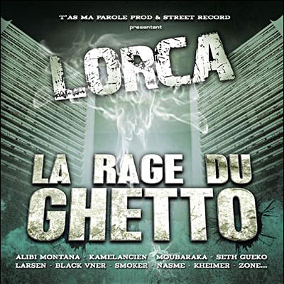 Lorca - La Rage Du Ghetto Vol. 1 (2006)