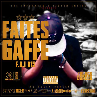 F.A.I. 615 - Faites Gaffe (2014)