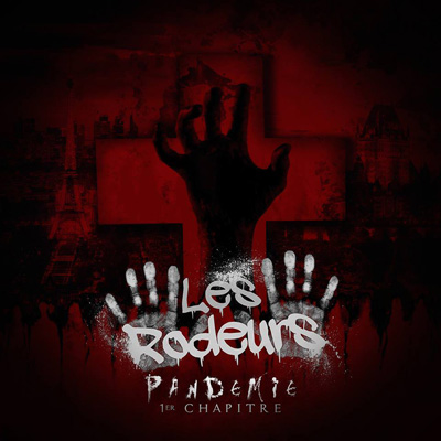 Les Rodeurs - Pandemie 1er Chapitre (2014)