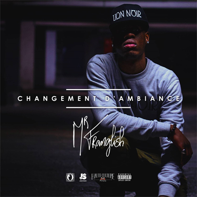 Mr Franglish - Changement D'ambiance (2015)