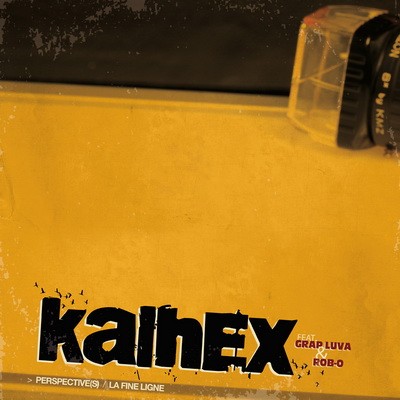 Kalhex feat. Grap Luva & Rob-O - Perspective(s) / La Fine Ligne (2012)