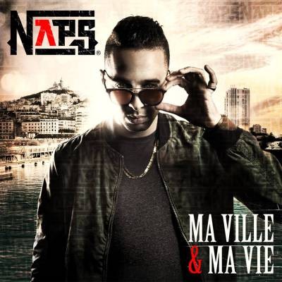 Naps - Ma Ville Et Ma Vie (2015)