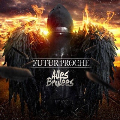 Futur Proche - Ailes Brulees (2015) 320 kbps