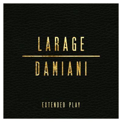Larage & Damiani - Extented Play (2015)