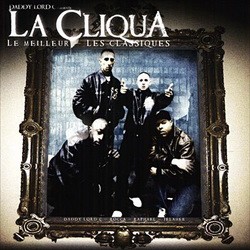 La Cliqua - Le Meilleur Les Classiques (2007)