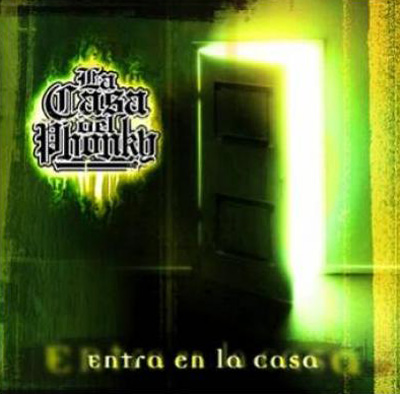 La Casa Del Phonky - Entra En La Casa (2003)