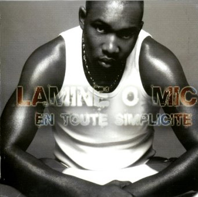 Lamine O Mic - En Toute Simplicite (2004)