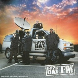 Fuck Dat - Fuck Dat FM (2004)