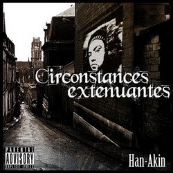 Han-Akin - Circonstances Extenuantes (2007)
