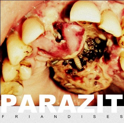 Parazit - Friandises (2015)