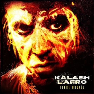 Kalash L'afro - Terre Brule (2015)