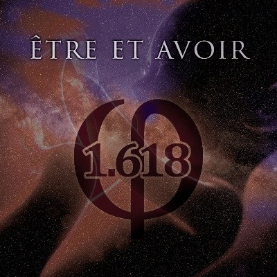 1.618 - Etre Et Avoir (2015)