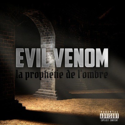 Evil Venom - La Prophetie De Lombre (2015)