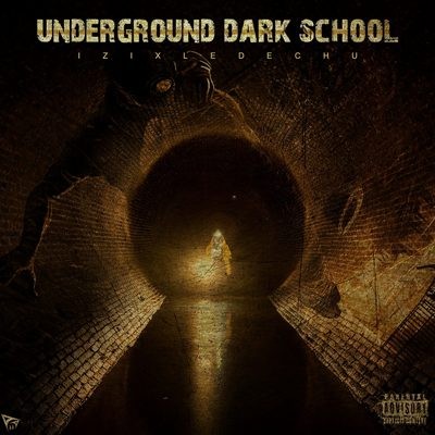 IZIX Le Dechu - Underground Dark School (2015)