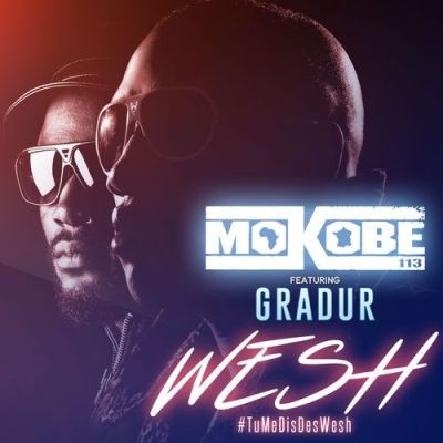 Mokobe - Wesh feat. Gradur (Single) (2015)