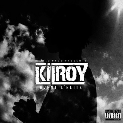 Kilroy - Avant L'elite (2015)