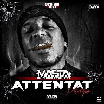 Masta Mitraillette - Attentat Mixtape (2015)