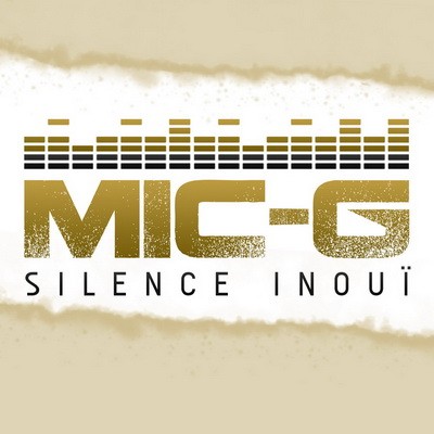 Mic-G - Silence Inoui (2014)