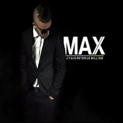 Max - J'fais Peter Le Million (2016)