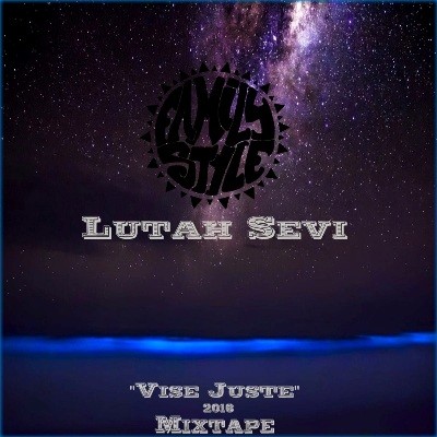 Lutah Sevi - Vise Juste (2016)