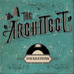 The Architect - Foundations (2013)