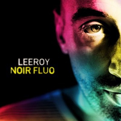 Leeroy - Noir Fluo (2016)
