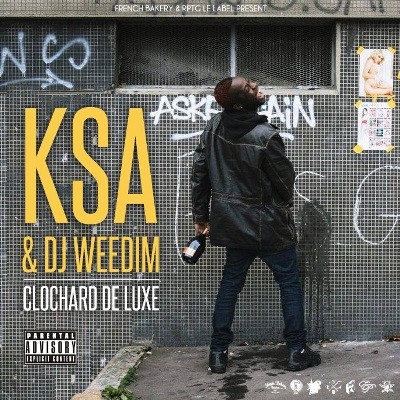 KSA & DJ Weedim – Clochard de luxe (2016)