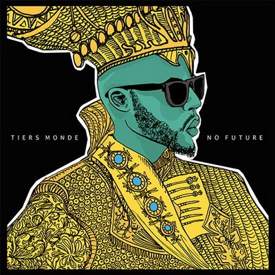 Tiers Monde - No Future (2016) 320 kbps