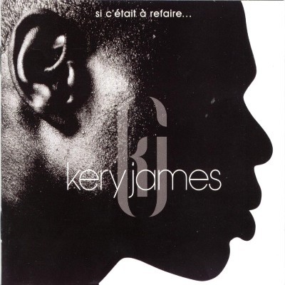 Kery James  -  Si c'etait a refaire (2001)