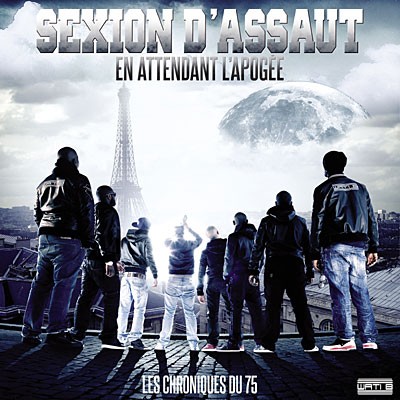 Sexion D'assaut - En Attendant L'Apogee - Les Chroniques Du 75 (2011)