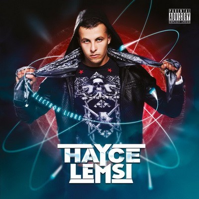 Hayce Lemsi - Electron Libre (Bonus Traks) (2013)