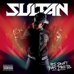 Sultan - Ils Sont Pas Prets (Reedition) (2012)